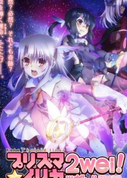 Fate/kaleid Liner Thiếu Nữ Ma Pháp – Illya 2wei